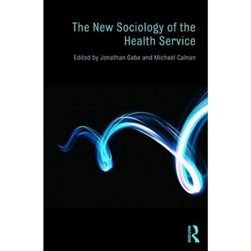 The New Sociology of the Health Service Paperback, Routledge