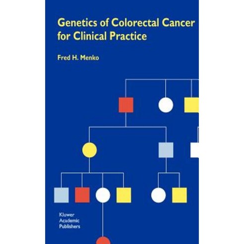 Genetics of Colorectal Cancer for Clinical Practice Hardcover, Springer