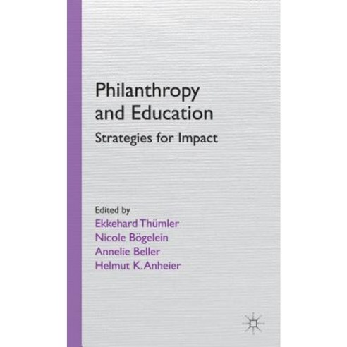 Philanthropy and Education: Strategies for Impact Hardcover, Palgrave MacMillan