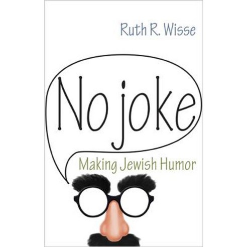 No Joke: Making Jewish Humor Paperback, Princeton University Press