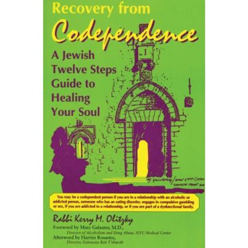 Recovery from Codependence: A Jewish Twelve Steps Guide to Healing Your Soul Paperback, Jewish Lights Publishing