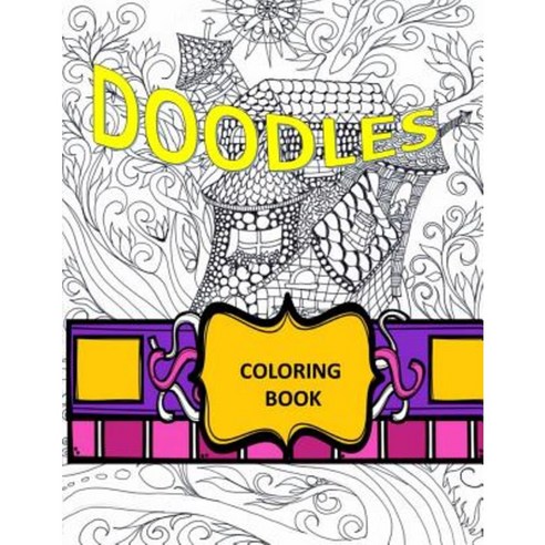 Doodles: Coloring Book Paperback, Createspace Independent Publishing Platform
