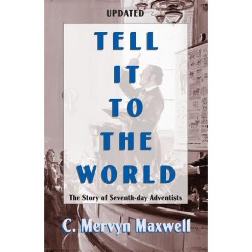 Tell It to the World Paperback, Pacific Press Publishing Association