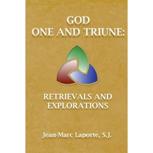 God One and Triune: : Retrievals and Explorations Paperback ...