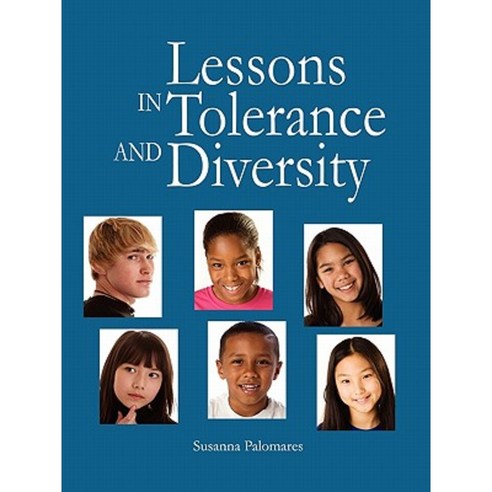 Lessons in Tolerance and Diversity Paperback, Innerchoice Publishing