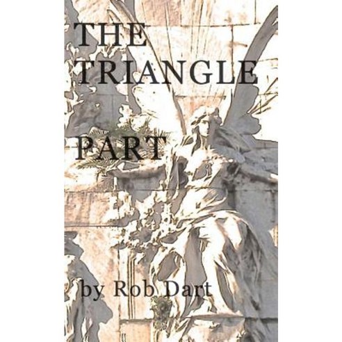 The Triangle Part Paperback, Createspace Independent Publishing Platform