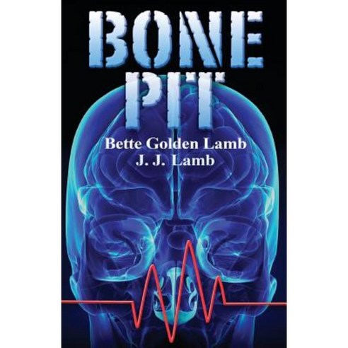 Bone Pit Paperback, Two Black Sheep Publications