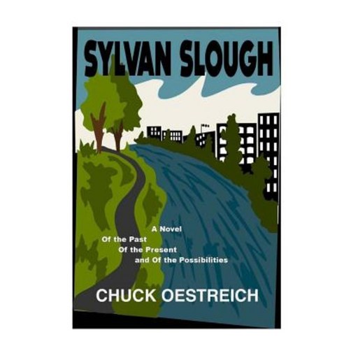 Sylvan Slough Paperback, Createspace Independent Publishing Platform