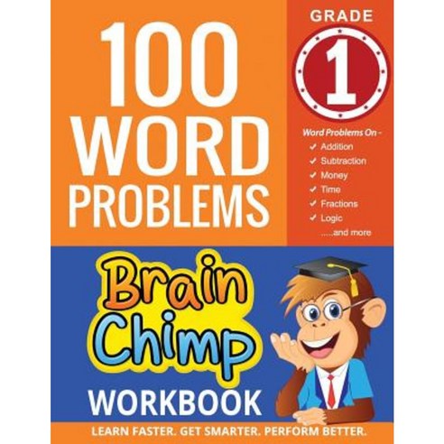 100 Word Problems: 1st Grade Workbook for Ages 6 - 7 Paperback, Createspace Independent Publishing Platform