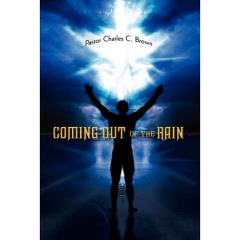 Coming Out of the Rain Paperback, Authorhouse