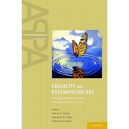 Causality and Psychopathology: Finding the Determinants of Disorders and Their Cures Hardcover, Oxford University Press, USA
