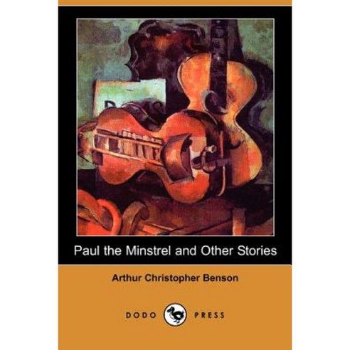 Paul the Minstrel and Other Stories (Dodo Press) Paperback, Dodo Press