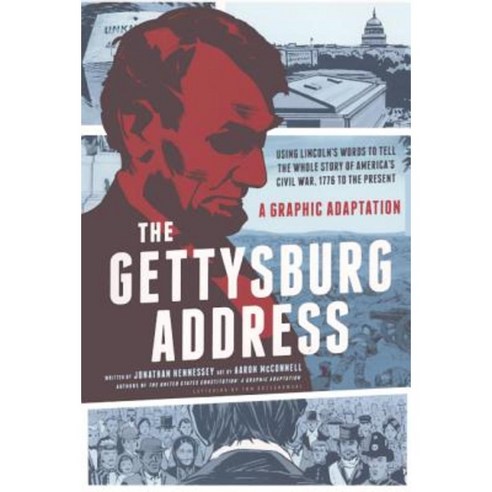 The Gettysburg Address: A Graphic Adaptation Prebound, Turtleback Books