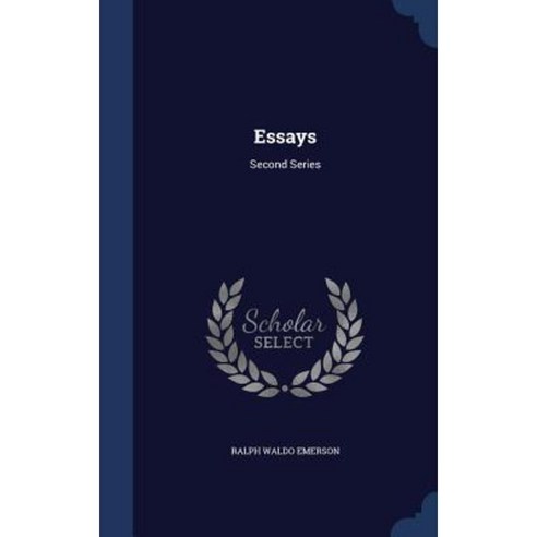 Essays: Second Series Hardcover, Sagwan Press