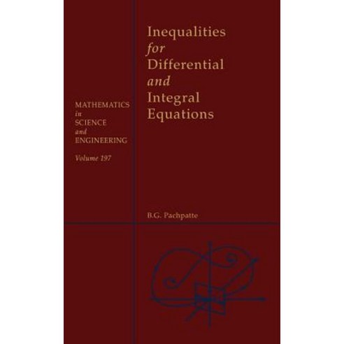 Inequalities for Differential and Integral Equations Hardcover, Academic Press
