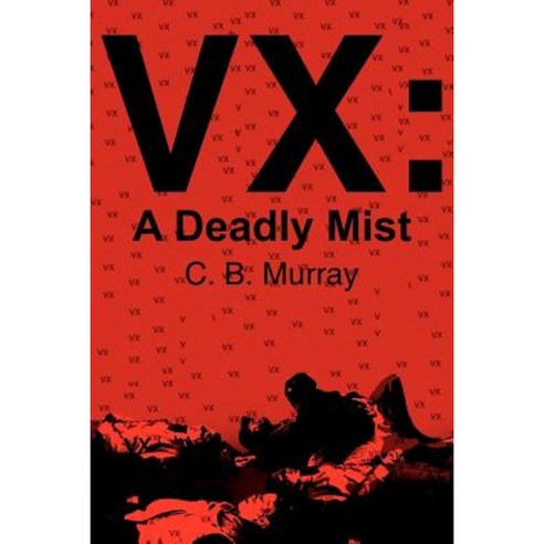VX: A Deadly Mist Paperback, Authorhouse