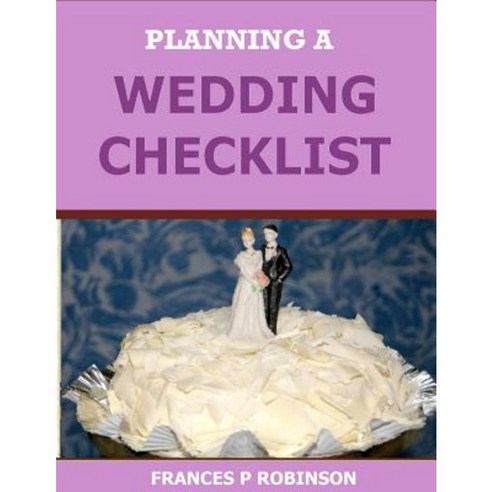 Planning a Wedding Checklist Paperback, Createspace