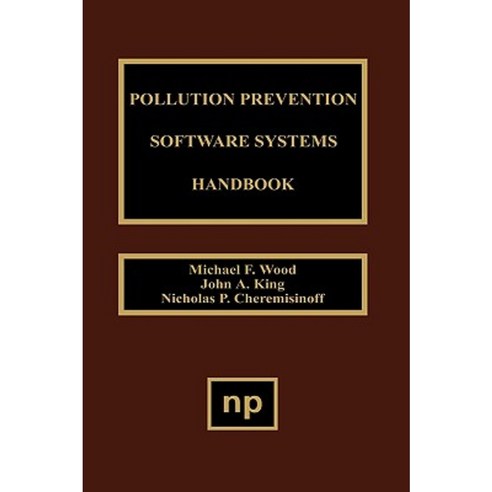 Pollution Prevention Software System Handbook Hardcover, William Andrew