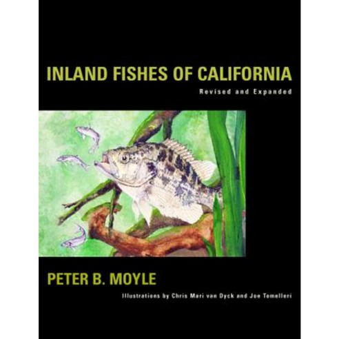 Inland Fishes of California Hardcover, University of California Press