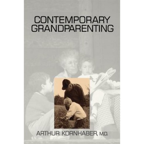 Contemporary Grandparenting Paperback, Sage Publications, Inc
