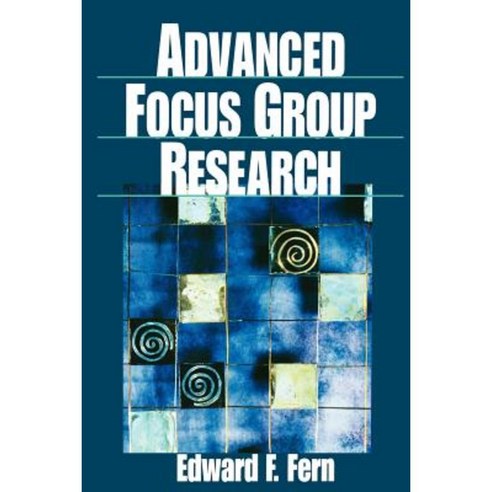 Advanced Focus Group Research Paperback, Sage Publications, Inc