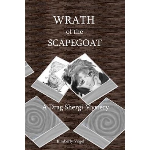 Wrath of the Scapegoat: A Drag Shergi Mystery Paperback, Lulu.com