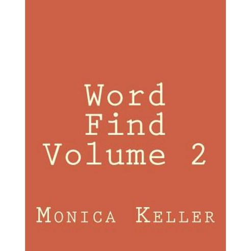 Word Find Volume 2 Paperback, Createspace Independent Publishing Platform