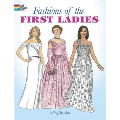 Fashions of the First Ladies Paperback, Dover Publications