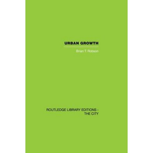 Urban Growth: An Approach Paperback, Routledge
