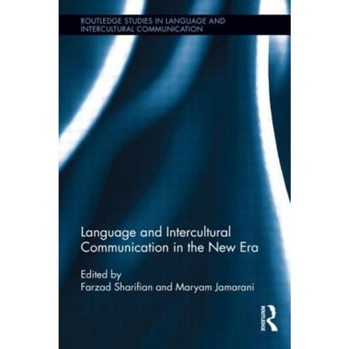 Language and Intercultural Communication in the New Era Paperback, Routledge
