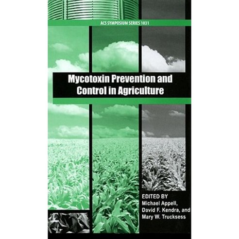 Mycotoxin Prevention and Control in Agriculture Acs Hardcover, American ...