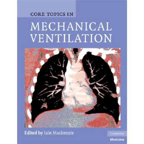 Core Topics in Mechanical Ventilation Hardcover, Cambridge University Press