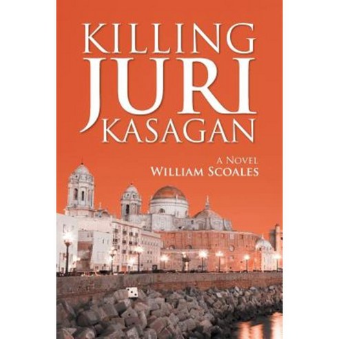Killing Juri Kasagan Paperback, Xlibris