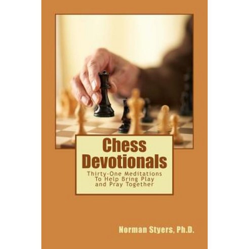 Chess Devotionals Paperback, Createspace Independent Publishing Platform