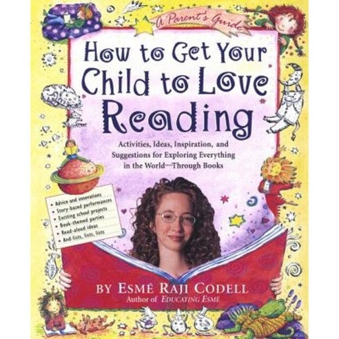 How to Get Your Child to Love Reading Paperback, Algonquin Books