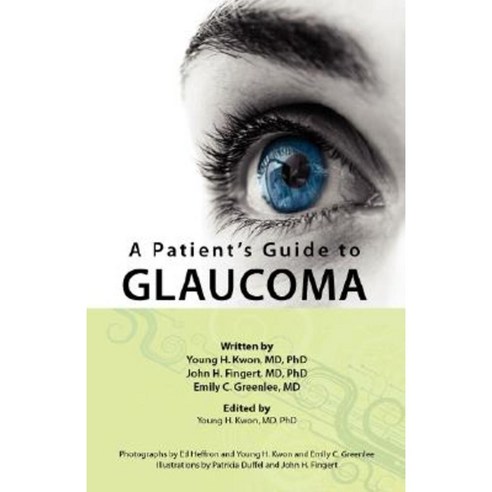 A Patient''s Guide to Glaucoma Paperback, Fep International