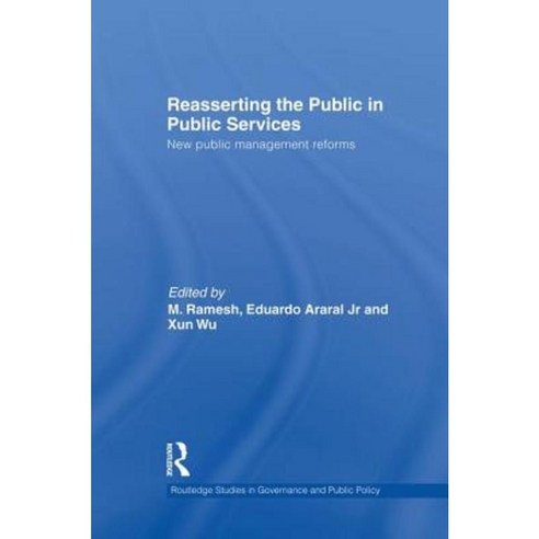 Reasserting the Public in Public Services: New Public Management Reforms Paperback, Routledge