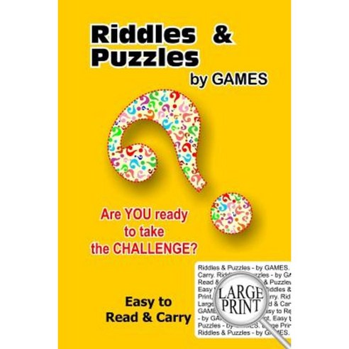 Riddles & Puzzles - By Games ( Large Print Easy to Read & Carry ) Paperback, Createspace Independent Publishing Platform