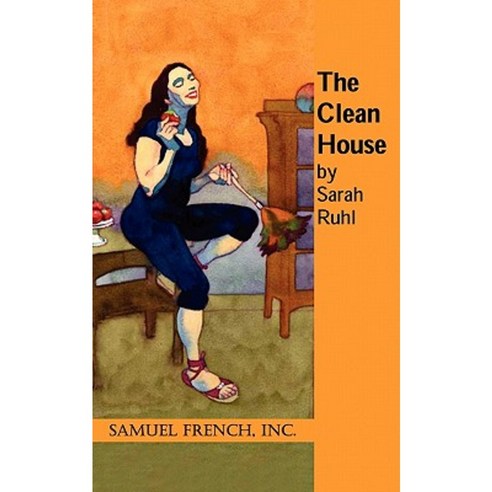 The Clean House Paperback, Samuel French, Inc.