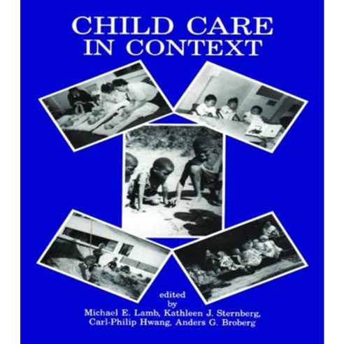 Child Care in Context: Cross-Cultural Perspectives Paperback, Psychology Press