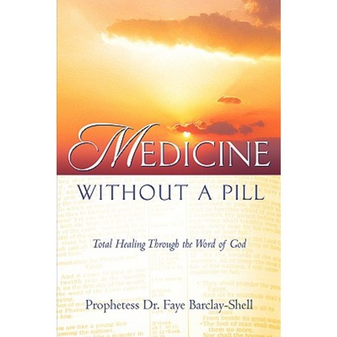 Medicine Without a Pill Paperback, Xulon Press