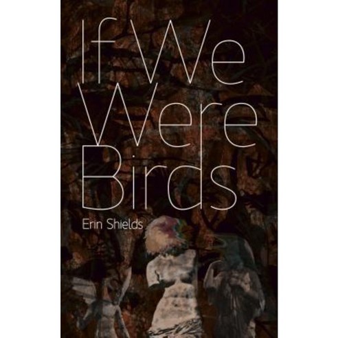 If We Were Birds Paperback, Playwrights Canada Press