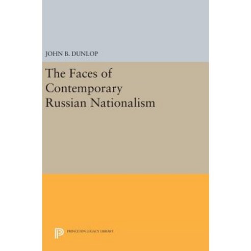 The Faces of Contemporary Russian Nationalism Hardcover, Princeton University Press