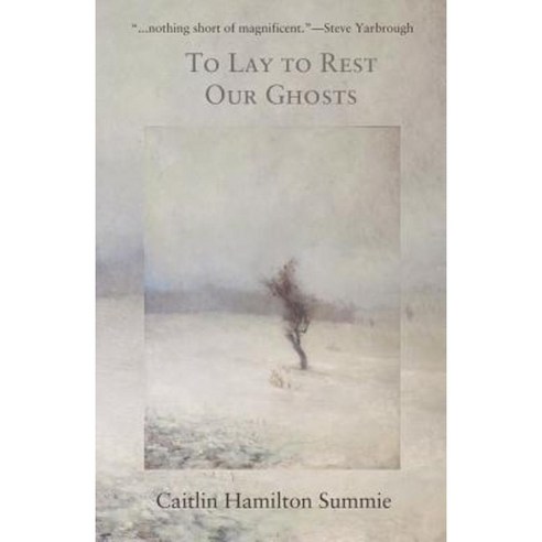To Lay to Rest Our Ghosts: Stories Paperback, Fomite