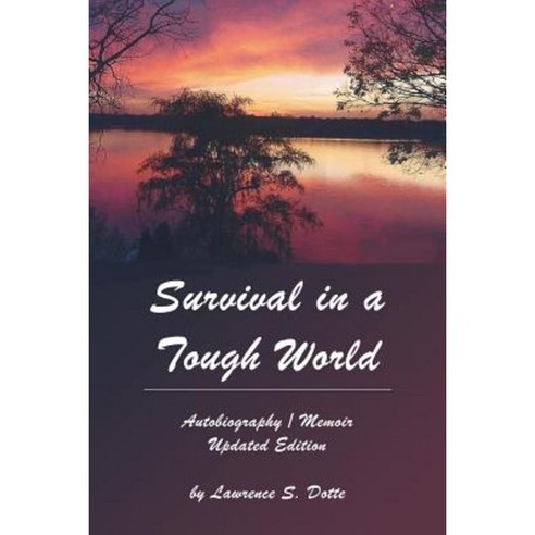 Survival in a Tough World: Updated Edition Paperback, Faithful Life Publishers