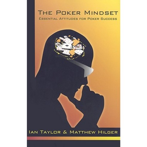 The Poker Mindset: Essential Attitudes for Poker Success Paperback, Dimat Enterprises