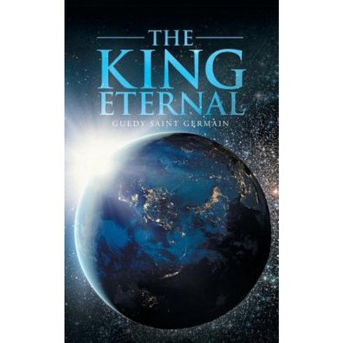 The King Eternal Paperback, WestBow Press