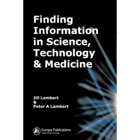 Finding Information in Science Technology and Medicine Paperback, Europa Yearbook