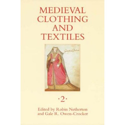Medieval Clothing and Textiles 2 Hardcover, Boydell Press