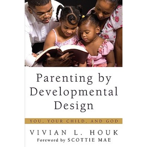 Parenting by Developmental Design: You Your Child and God Paperback, Resource Publications (OR)